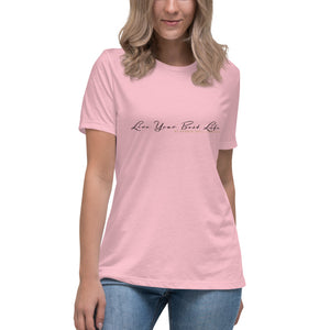 DPT 'Live Your Best Life' Classic Women's Flowy T-shirt